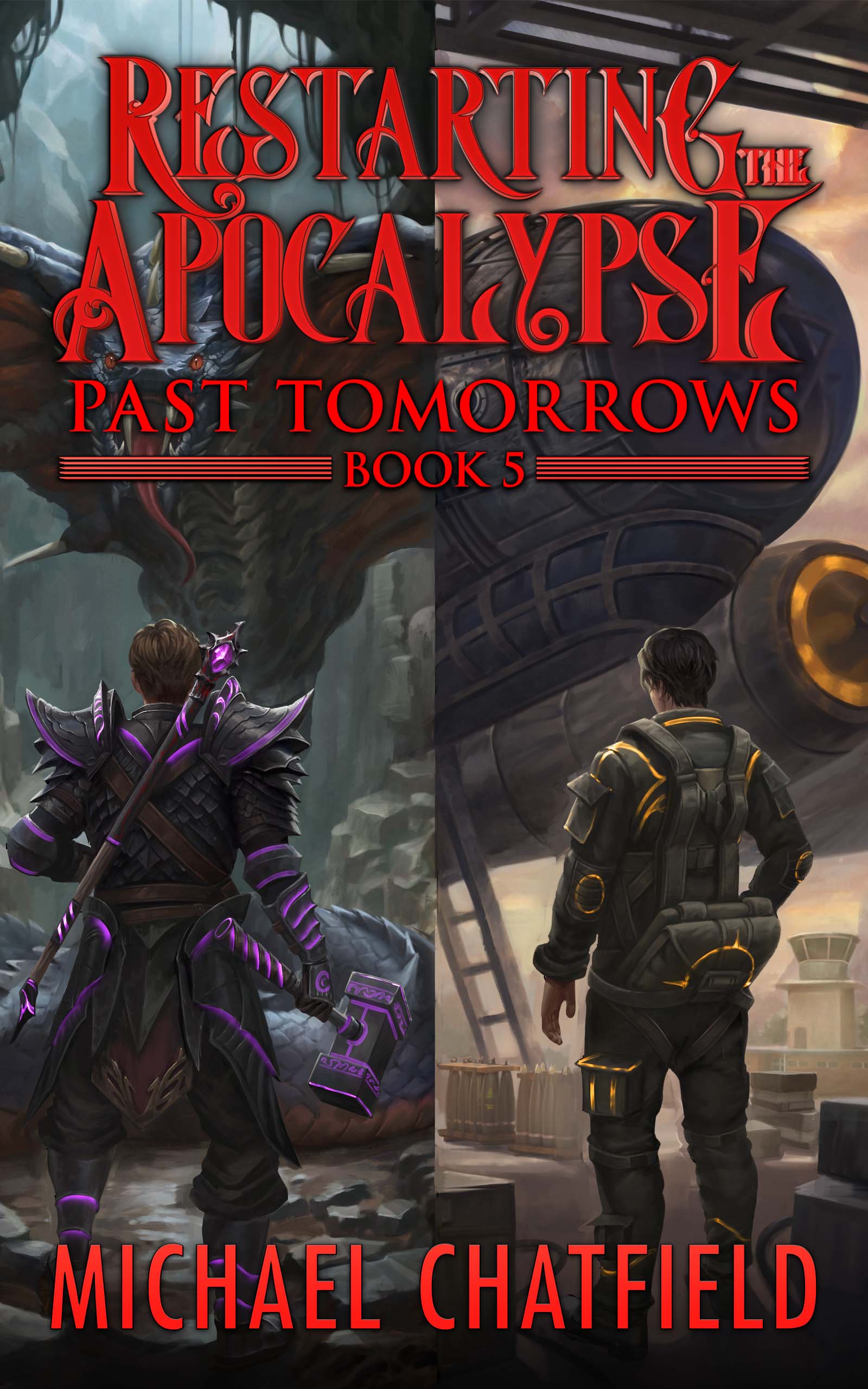 Past Tomorrows - Restarting the Apocalypse Book 5 - E-Book