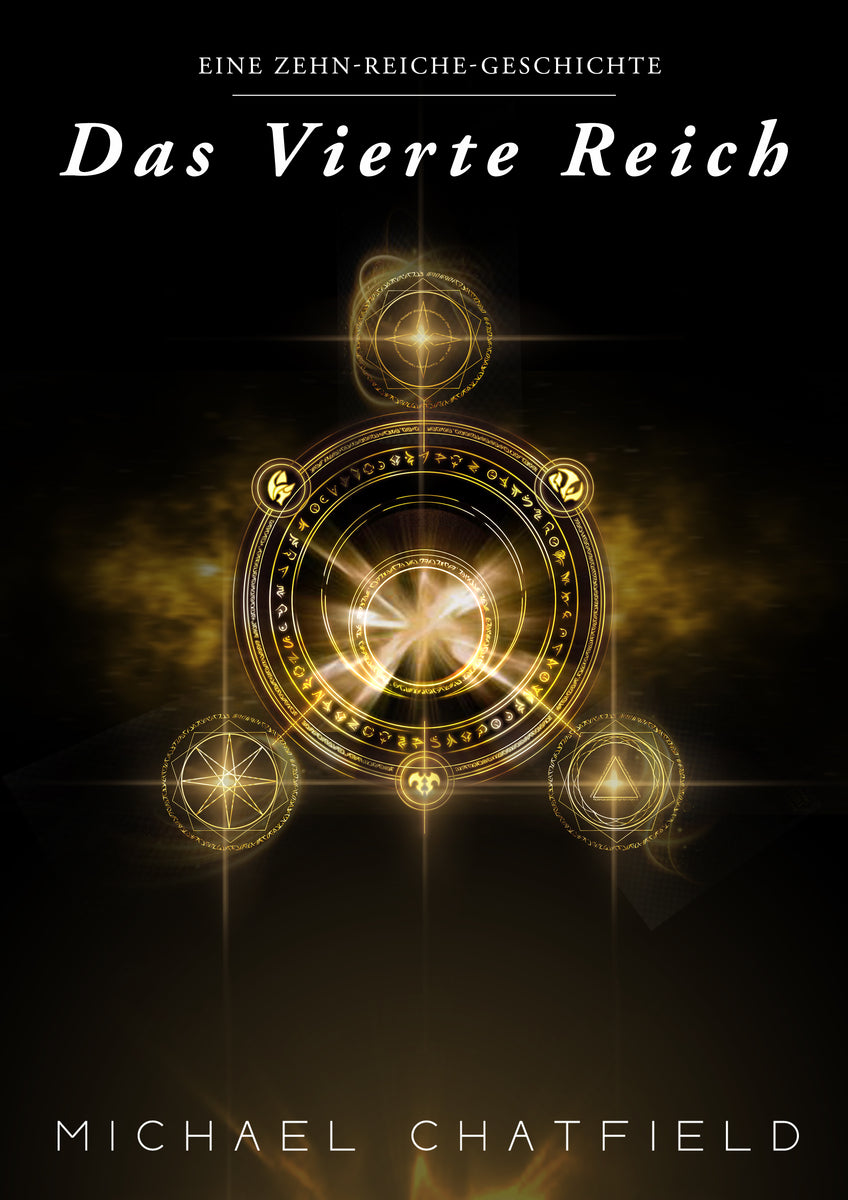 Das Vierte Reich - Die Zehn Reiche Serie Buch 4 – MC Publishing